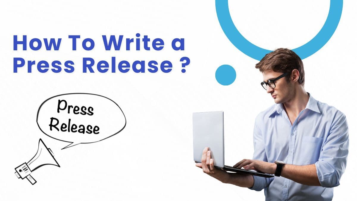 How to Write a Press Release: The Ultimate Guide to Media Coverage